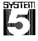 SYSTEM 5