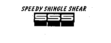 SPEEDY SHINGLE SHEAR SSS