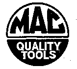 MAC QUALITY TOOLS