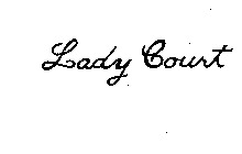 LADY COURT