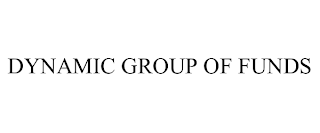 DYNAMIC GROUP OF FUNDS