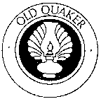 OLD QUAKER