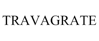 TRAVAGRATE