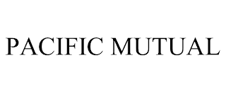 PACIFIC MUTUAL