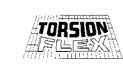 TORSION FLEX