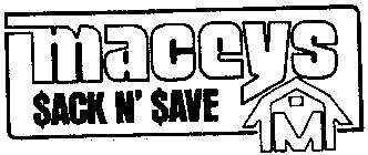 MACEYS SACK N' SAVE