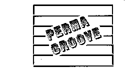 PERMA GROOVE