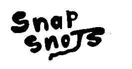 SNAP SNOTS