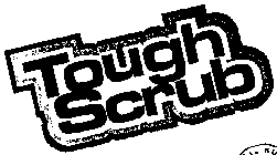 TOUGH SCRUB