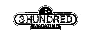 3 HUNDRED MAGAZINE