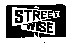 STREET WISE