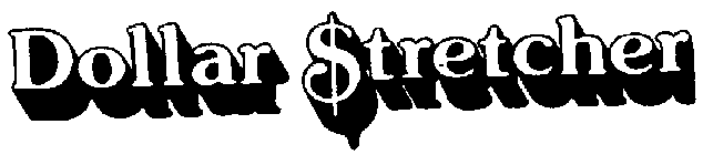 DOLLAR STRETCHER