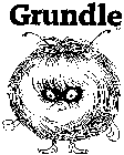 GRUNDLE