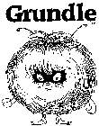 GRUNDLE