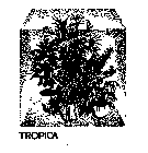 TROPICA