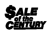 $ALE OF THE CENTURY