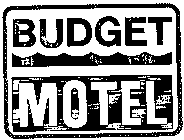 BUDGET MOTEL