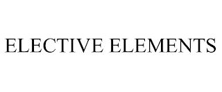 ELECTIVE ELEMENTS