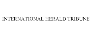 INTERNATIONAL HERALD TRIBUNE