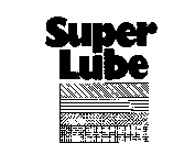 SUPER LUBE