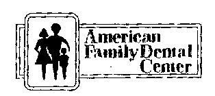 AMERICAN FAMILY DENTAL CENTER