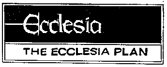 THE ECCLESIA PLAN