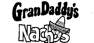 GRANDADDY'S NACHOS