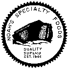 NOAH'S SPECIALTY FOODS QUALITY SUPERB EST. 1946