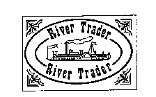 RIVER TRADER RIVER TRADER