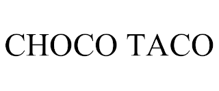 CHOCO TACO