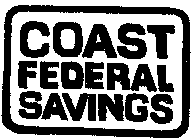 COAST FEDERAL SAVINGS