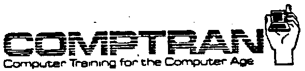 COMPTRAN/COMPUTER TRAINING FOR THE COMPUTER AGE