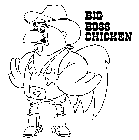 BIG BOSS CHICKEN