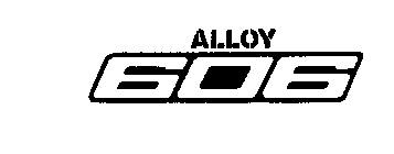 ALLOY 606