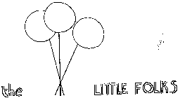 THE LITTLE FOLKS