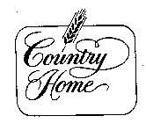 COUNTRY HOME