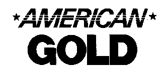 AMERICAN GOLD