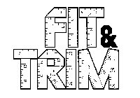 FIT & TRIM