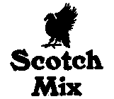 SCOTCH MIX