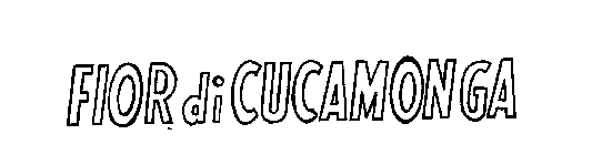 FIOR DI CUCAMONGA