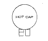 HOT CAP