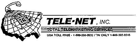 TELE-NET, INC. TOTAL TELEMARKETING SERVICES