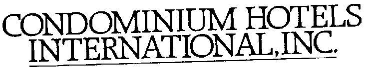 CONDOMINIUM HOTELS INTERNATIONAL, INC.