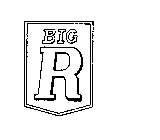 BIG R