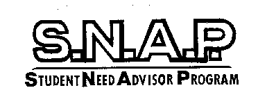 S.N.A.P. STUDENT NEED ADVISOR PROGRAM