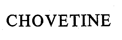 CHOVETINE