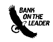 BANK ON THE LEADER