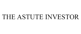 THE ASTUTE INVESTOR