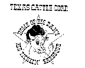 TEXAS CATTLE CORP. HOME OF BIG DAN'S RIB TICKLIN' BARBEQUE