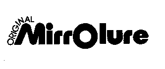 ORIGINAL MIRROLURE